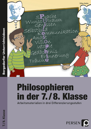 Philosophieren in der 7./8. Klasse - Silke Holtz