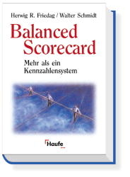 Balanced Scorecard - Herwig Friedag, Walter Schmidt