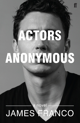 Actors Anonymous - James Franco