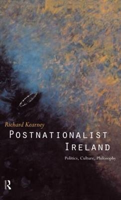 Postnationalist Ireland - Richard Kearney