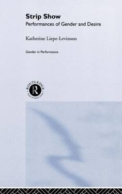 Strip Show -  Katherine Liepe-Levinson
