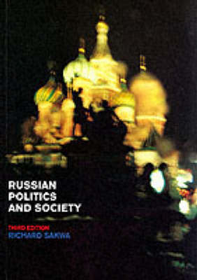 Russian Politics and Society - Richard Sakwa