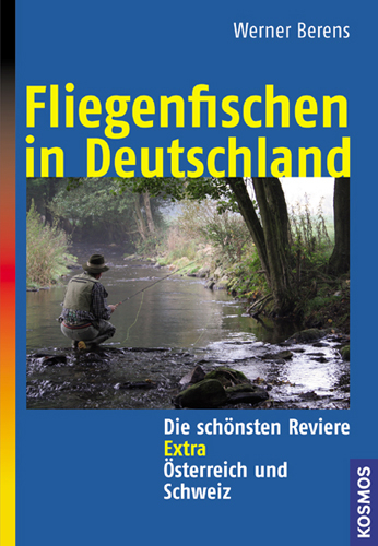 Fliegenfischen in Deutschland - Werner Berens