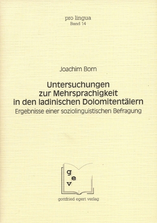 Untersuchungen zur Mehrsprachigkeit in den ladinischen Dolomitentälern - Joachim Born; Otto Winkelmann