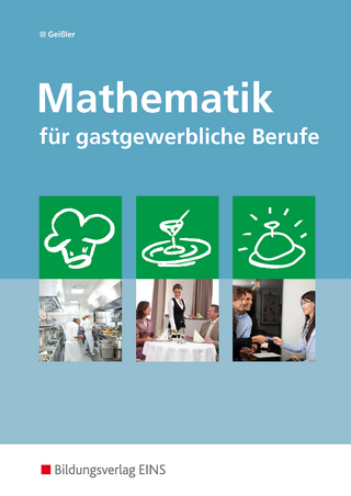 Mathematik für gastgewerbliche Berufe - Cornelia Geißler