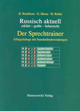 Russisch aktuell / Der Sprechtrainer. Alltagsdialoge mit Standardredewendungen (Buch) - Bernd Bendixen; Galina Hesse; Horst Rothe