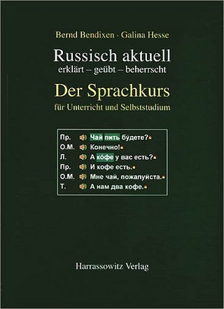 Russisch aktuell / Der Sprachkurs. Für Unterricht und Studium - Bernd Bendixen; Galina Hesse; Horst Rothe