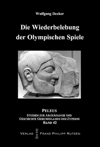 Die Wiederbelebung der Olympischen Spiele - Wolfgang Decker