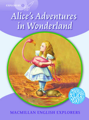 Macmillan English Explorers 5 Alice's Adventures in Wonderland - Gill Munton; Lewis Carroll