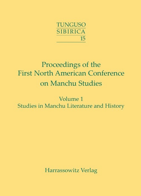 Proceedings of the First North American Conference on Manchu Studies (Portland, OR, May 9-10, 2003) - 