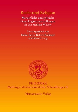 Recht und Religion - Robert Rollinger; Heinz Barta; Martin Lang