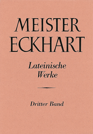 Meister Eckhart. Lateinische Werke Band 3: - Karl Christ; Bruno Decker; Josef Koch; Heribert Fischer; Loris Sturlese; Albert Zimmermann