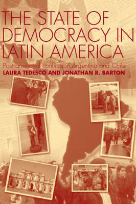 State of Democracy in Latin America - Jonathan R. Barton; Laura Tedesco
