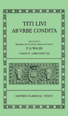 Livy Ab Urbe Condita Books XXXVI-XL - P. G. Walsh