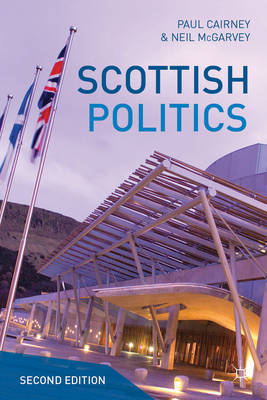 Scottish Politics -  McGarvey Neil McGarvey,  Cairney Paul Cairney