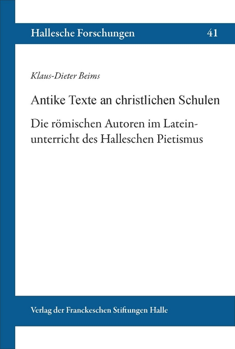 Antike Texte an christlichen Schulen - Klaus-Dieter Beims