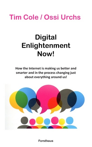 Digital Enlightenment Now! - Tim Cole; Ossi Urchs