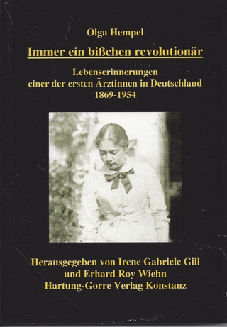 Immer ein bisschen revolutionär - Olga Hempel; Erhard R Wiehn; Irene G Gill