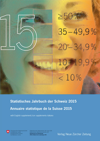 Statistisches Jahrbuch der Schweiz 2015 Annuaire statistique de la Suisse 2015