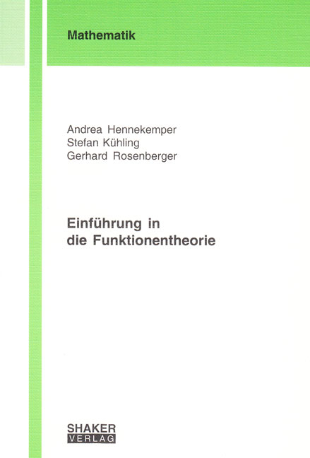 Einführung in die Funktionentheorie - Andrea Hennekemper, Stefan Kühling, Gerhard Rosenberger