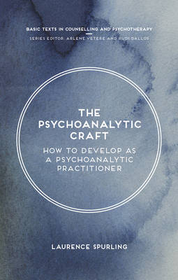 Psychoanalytic Craft - Spurling Laurence Spurling