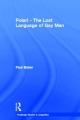 Polari - The Lost Language of Gay Men - Paul Baker