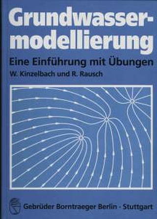 Grundwassermodellierung - Wolfgang Kinzelbach; Randolf Rausch