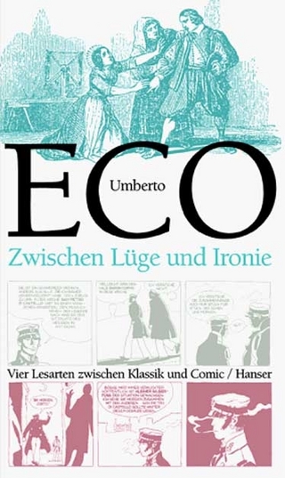 Zwischen Lüge und Ironie - Umberto Eco