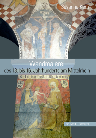 Wandmalerei des 13. bis 16. Jahrhunderts am Mittelrhein - Susanne Kern