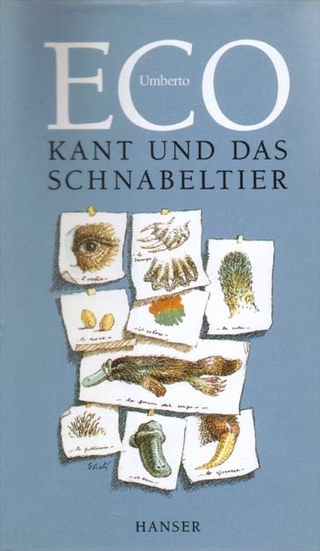 Kant und das Schnabeltier - Umberto Eco