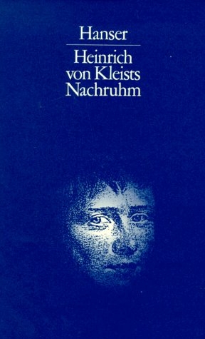Heinrich von Kleists Nachruhm - Helmut Sembdner