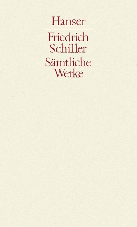 Sämtliche Werke Band 4 - Friedrich Schiller