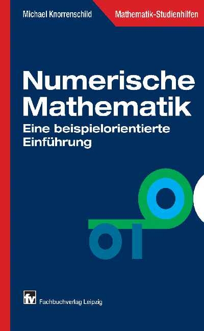 Numerische Mathematik - Michael Knorrenschild