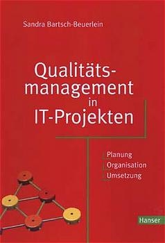 Qualitätsmanagement in IT-Projekten - Sandra Bartsch-Beuerlein