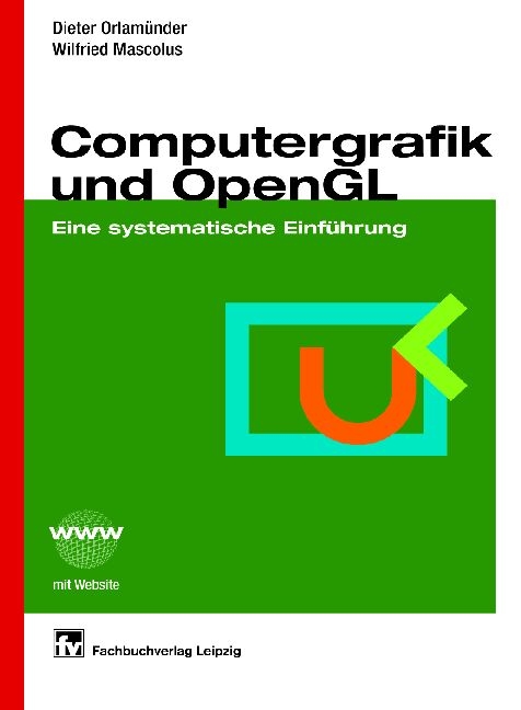 Computergrafik und OpenGL - Dieter Orlamünder, Wilfried Mascolus