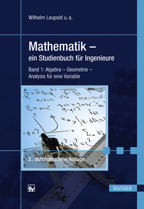 Mathematik - ein Studienbuch für Ingenieure - Wilhelm Leupold