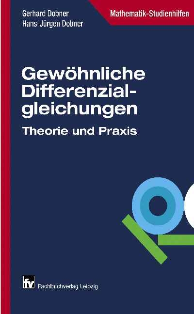 Gewöhnliche Differenzialgleichungen - Gerhard Dobner, Hans-Jürgen Dobner
