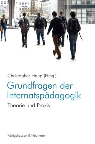 Grundfragen der Internatspädagogik - Christopher Haep