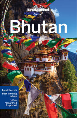 Lonely Planet Bhutan - Lindsay Brown; Bradley Mayhew