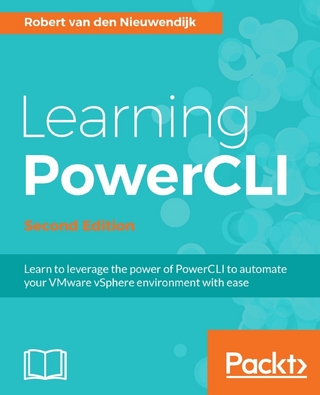 Learning PowerCLI - Second Edition - Nieuwendijk Robert van den Nieuwendijk