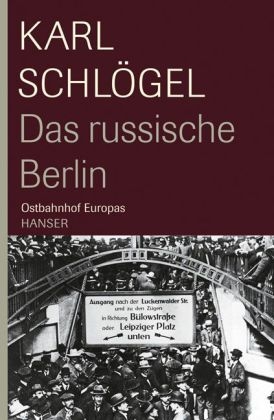 Das Russische Berlin - Karl Schlögel