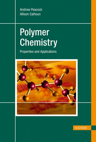 Polymer Chemistry - Andrew J. Peacock; Allison Calhoun