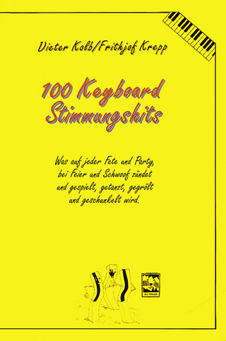 100 Keyboardsongs-Stimmungshits - Dieter Kolb; Frithjof Krepp