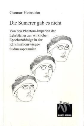 Die Sumerer gab es nicht - Gunnar Heinsohn