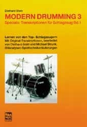 Modern Drumming. Schlagzeugschule mit CD zum Mitspielen / Modern Drumming 3, Schlagzeugschule, Transkriptionen - Diethard Stein