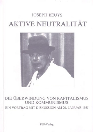 Aktive Neutralität - Joseph Beuys