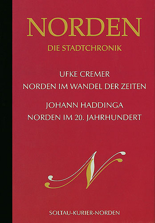 Norder - Die Stadtchronik - Ufke Cremer; Johann Haddinga