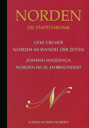Norder - Die Stadtchronik - Ufke Cremer, Johann Haddinga