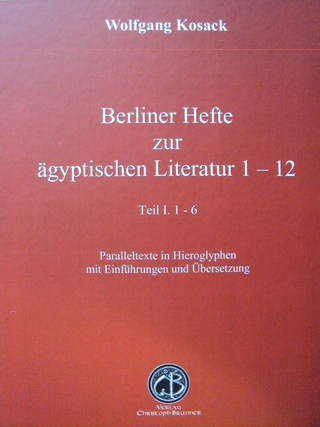 Berliner Hefte zur ägyptischen Literatur 1 - 12 - Wolfgang Kosack
