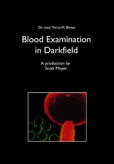 Blood examination in Darkfield - Maria M Bleker